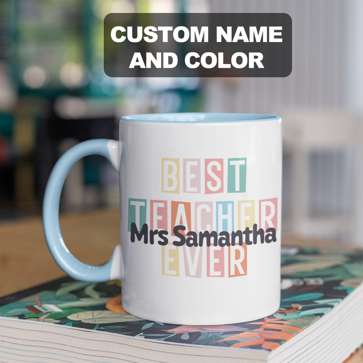 Personalized Best Teacher Ever Mug
